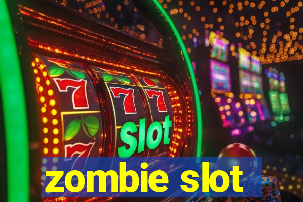 zombie slot