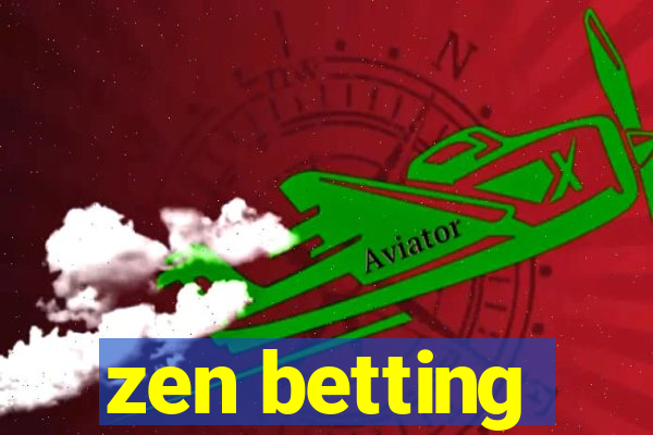 zen betting