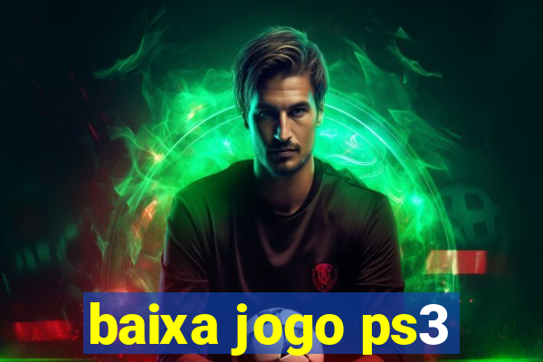 baixa jogo ps3