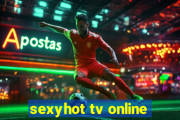 sexyhot tv online