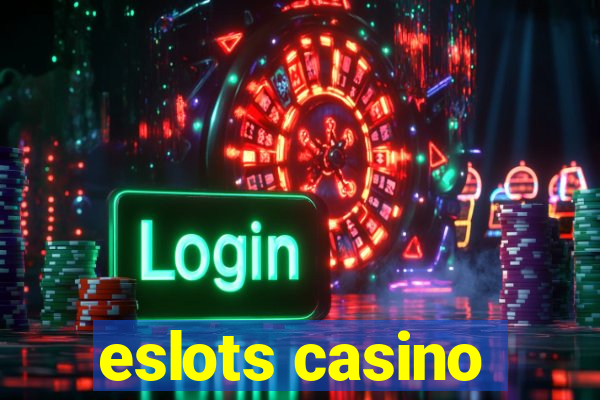 eslots casino