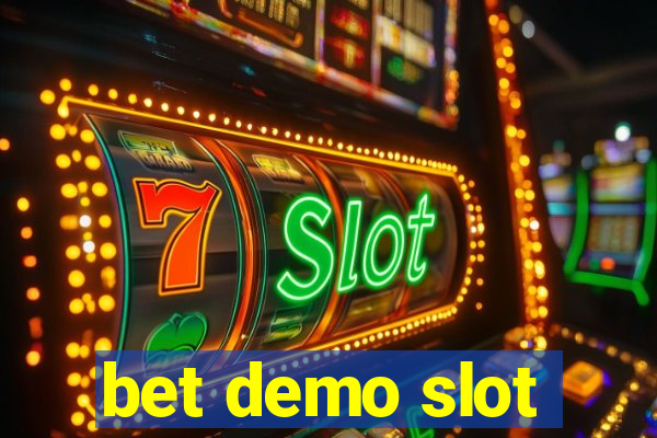 bet demo slot