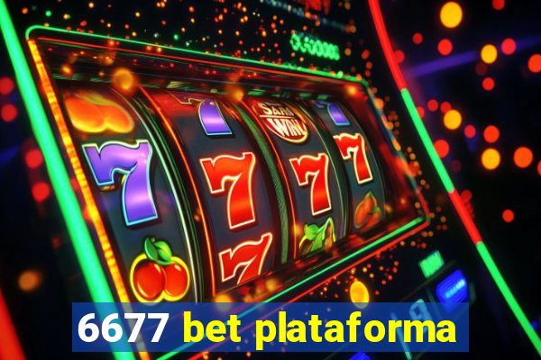 6677 bet plataforma