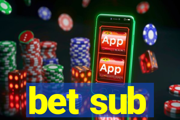 bet sub