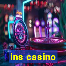 ins casino