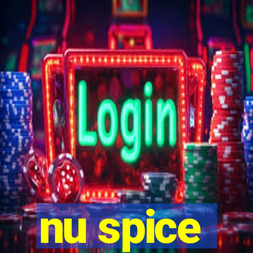 nu spice