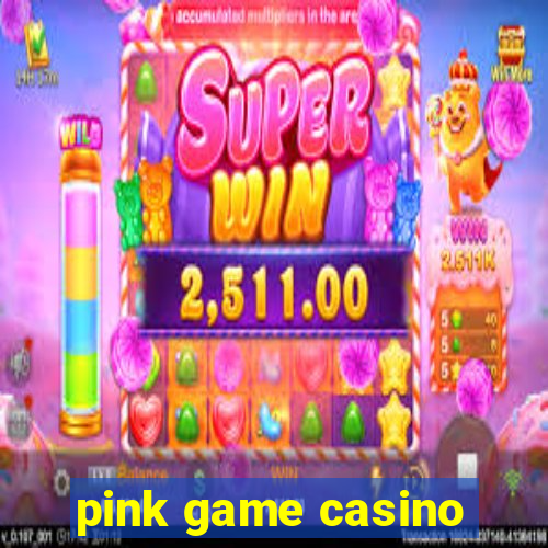 pink game casino