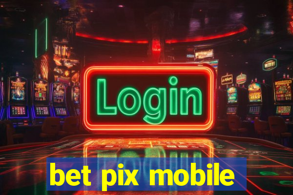 bet pix mobile