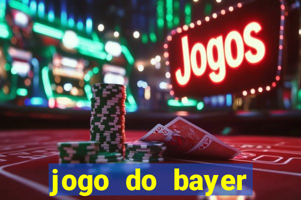 jogo do bayer leverkusen: onde assistir