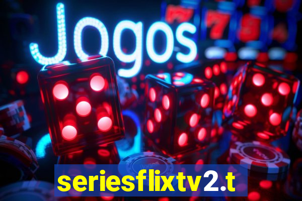 seriesflixtv2.to