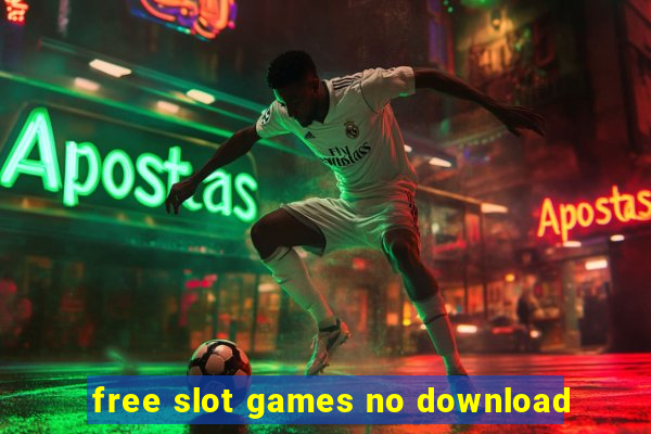 free slot games no download