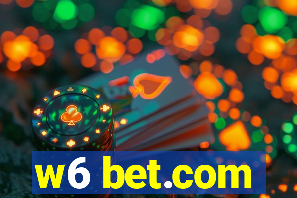 w6 bet.com