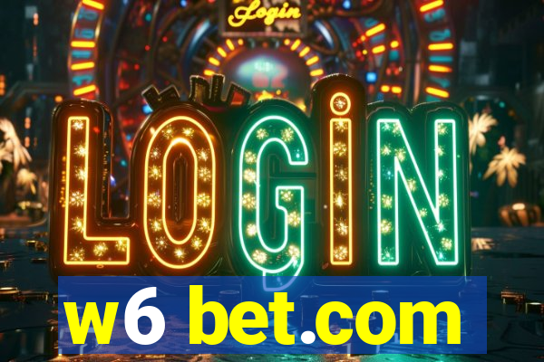 w6 bet.com