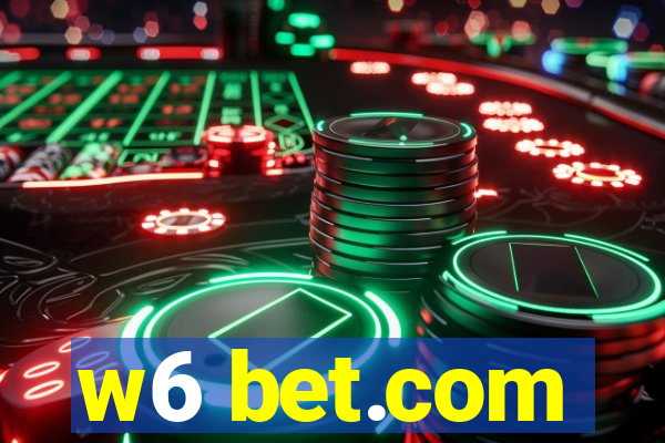 w6 bet.com