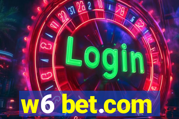 w6 bet.com