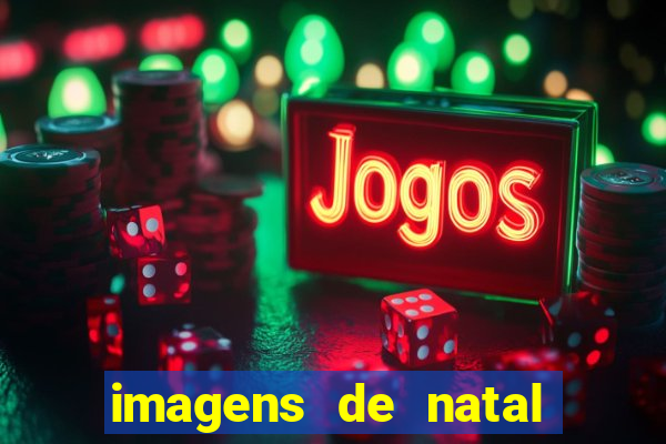 imagens de natal com frases