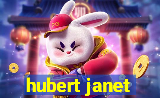 hubert janet