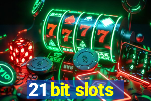 21 bit slots