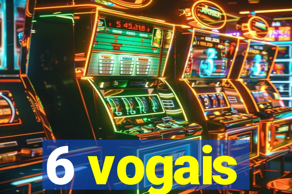 6 vogais