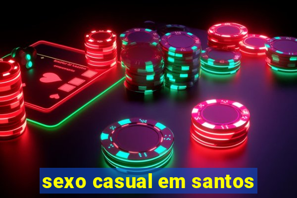 sexo casual em santos