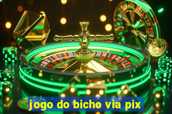 jogo do bicho via pix