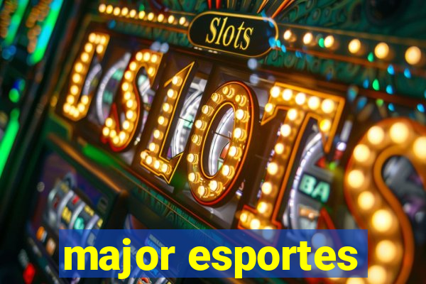 major esportes