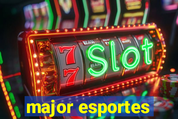 major esportes