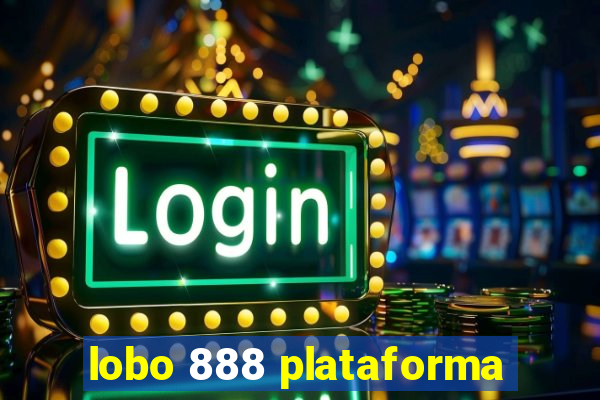 lobo 888 plataforma