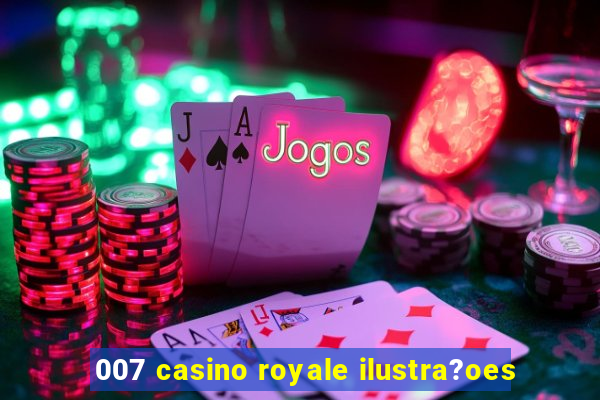 007 casino royale ilustra?oes