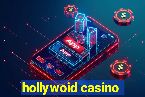 hollywoid casino