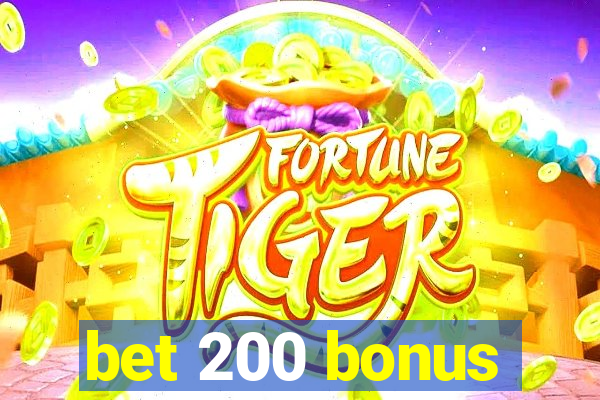 bet 200 bonus