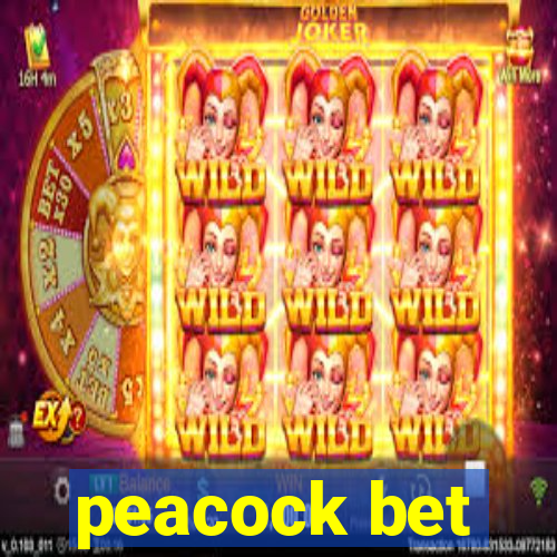 peacock bet