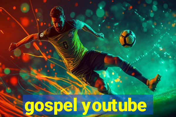 gospel youtube