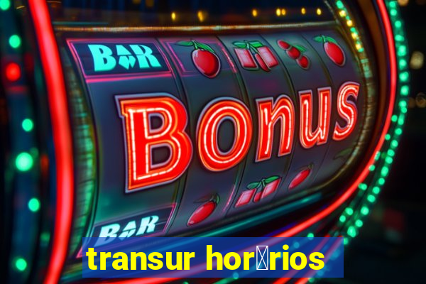 transur hor谩rios