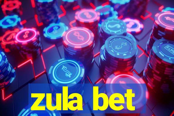 zula bet