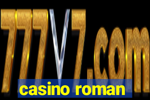 casino roman