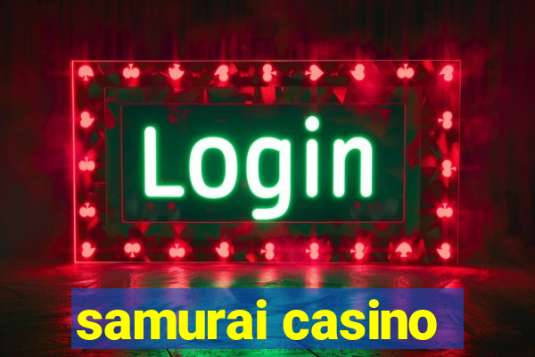 samurai casino