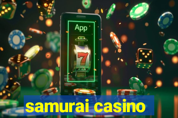 samurai casino