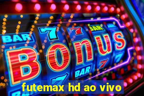 futemax hd ao vivo