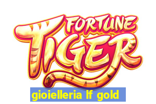 gioielleria lf gold