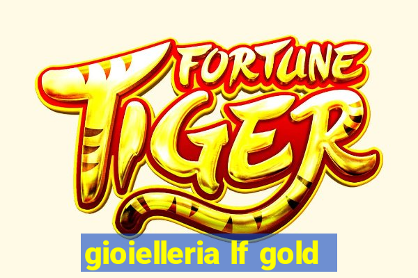 gioielleria lf gold