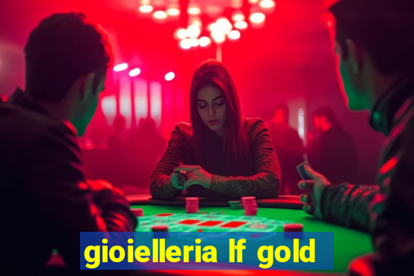 gioielleria lf gold