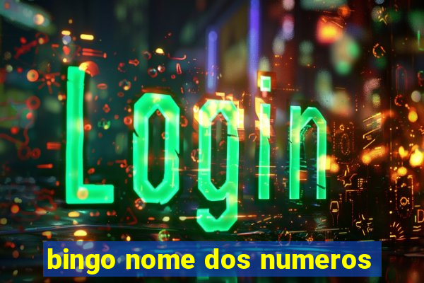 bingo nome dos numeros