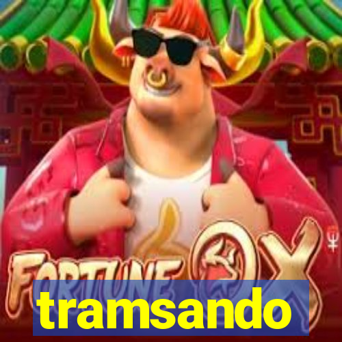 tramsando