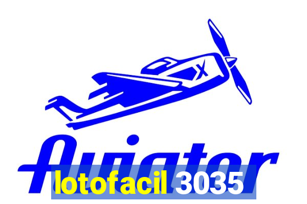 lotofacil 3035