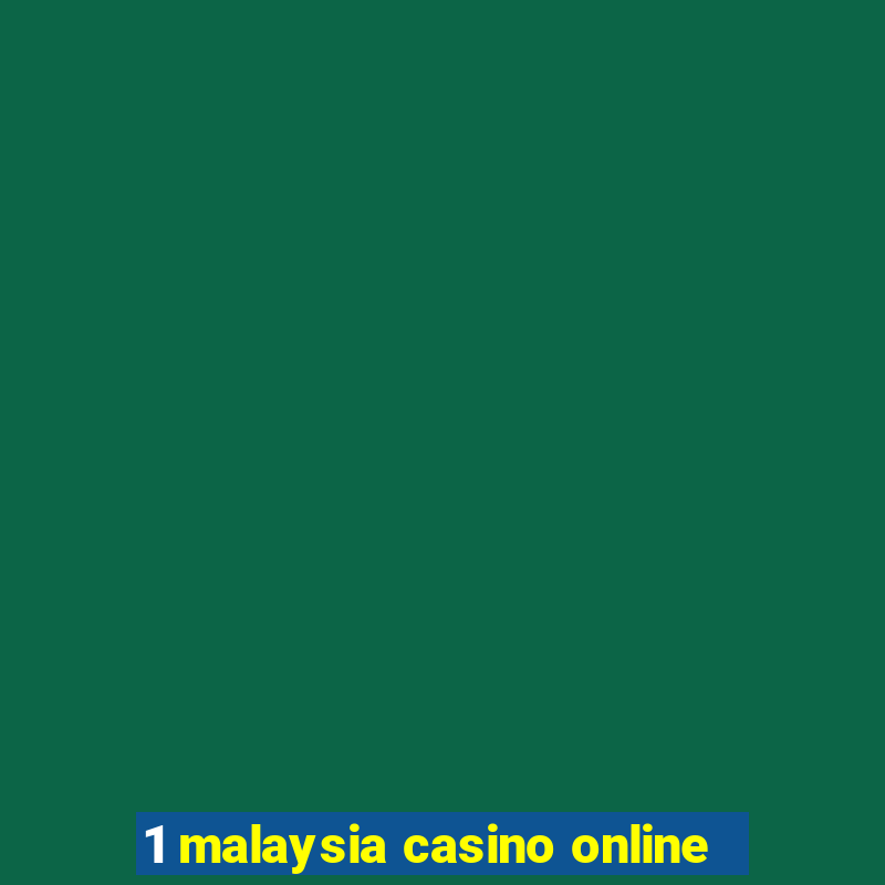 1 malaysia casino online