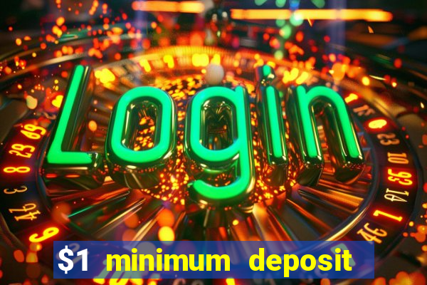 $1 minimum deposit casino nz