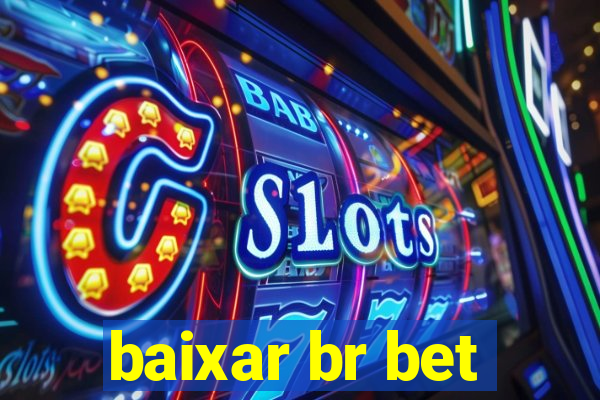 baixar br bet