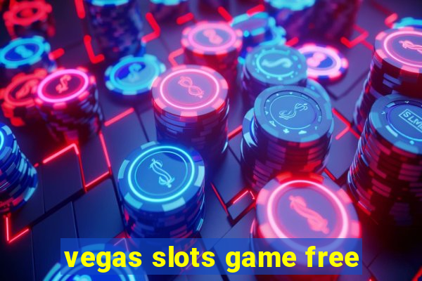 vegas slots game free