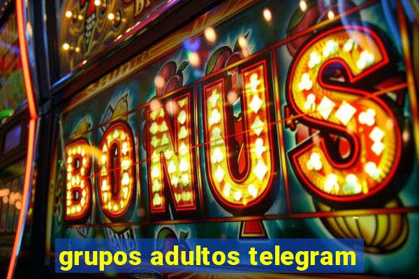 grupos adultos telegram